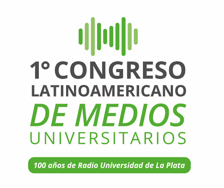 La UNLP será sede del 1° Congreso Latinoamericano de Medios Universitarios